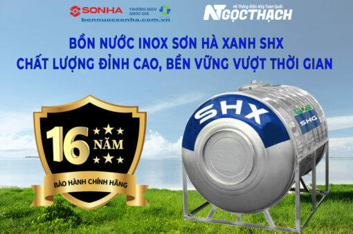 Bồn Nước Inox Sơn Hà Xanh SHX - Chất lượng đỉnh cao, bền bỉ vượt thời gian