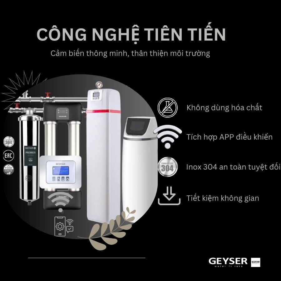 Hệ Thống Lọc Tổng Biệt Thự Lâu đài Cao Cấp Geyser Ecotar Lux Smart Villa H Tích Hợp Wifi điều Khiển Thông Minh