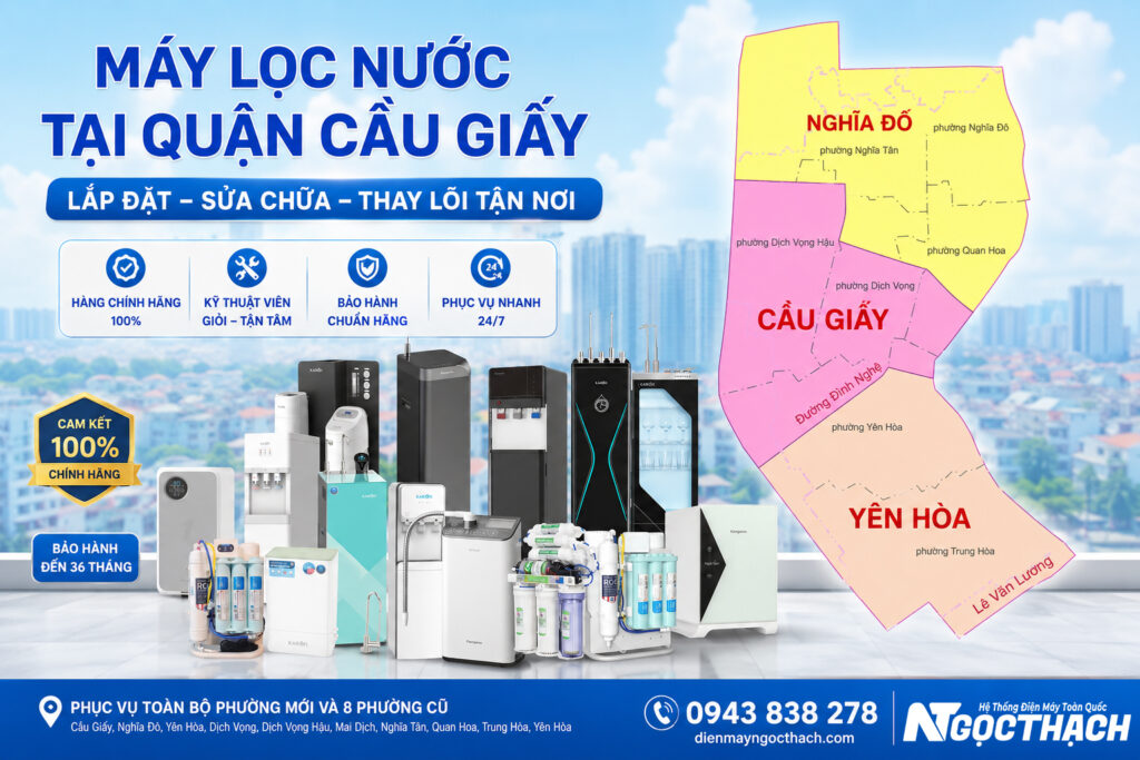 Cửa Hàng Máy Lọc Nước Tại Quận Cầu Giấy Hà Nội | Lắp Đặt Sửa Chữa Thay Lõi
